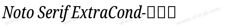 Noto Serif ExtraCond字体转换